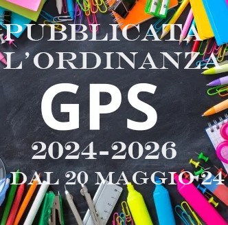 GPS 2024 2026 ordinanza pubblicata: domande scuola dal 20 maggio al 10 giugno 2024