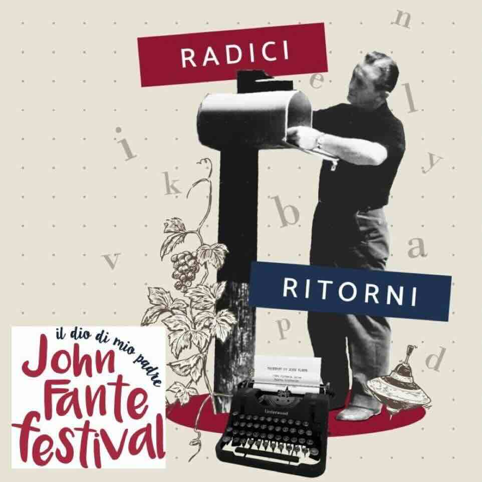 John Fante Festival XIX ed. Radici e ritorni a Torricella Peligna