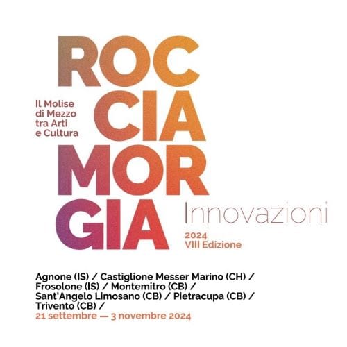 Rocciamorgia VIII edizione dedicata al tema delle innovazioni coinvolgendo Molise e Abruzzo