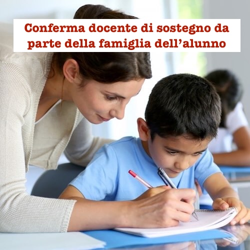 Conferma docente di sostegno da parte della famiglia dell’alunno