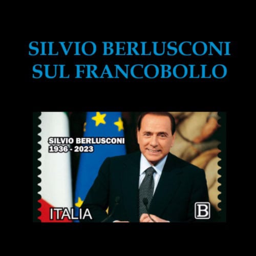 Berlusconi sul francobollo piace proprio a tutti. La nuova Cavaliere mania in Italia e all'estero