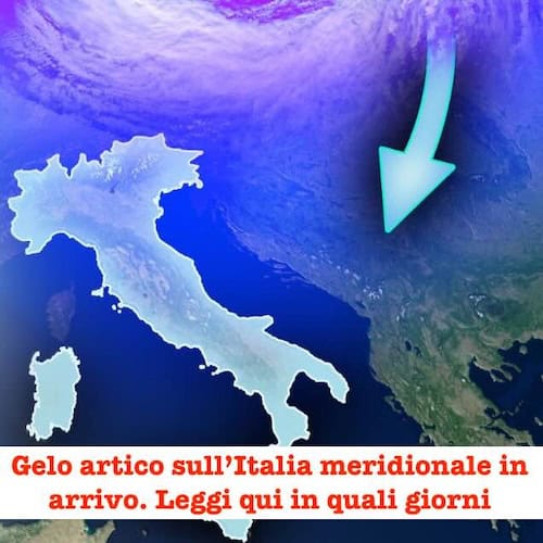 Gelo artico sull’Italia meridionale in arrivo. Leggi qui in quali giorni