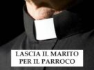 Lascia marito per parroco. La relazione andava avanti da un anno, interviene il vescovo