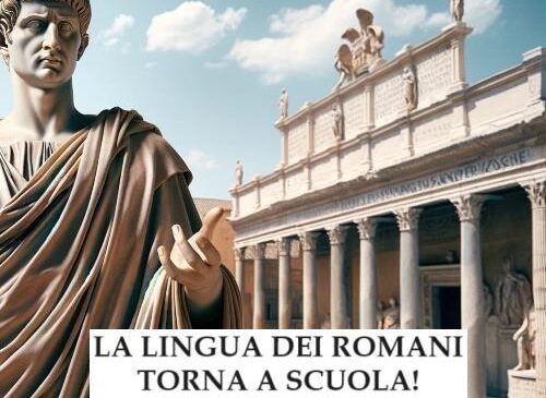 Latino torna a scuola: era ora! La lingua dei Romani favorisce abilità e conoscenze. Spazio alla Poesia!