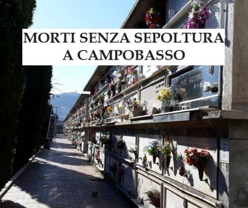 Morti senza sepoltura Campobasso. Salme in attesa da mesi: sono i morti di serie B