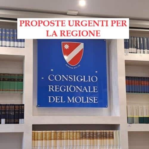 Regione Molise proposte urgenti in Consiglio