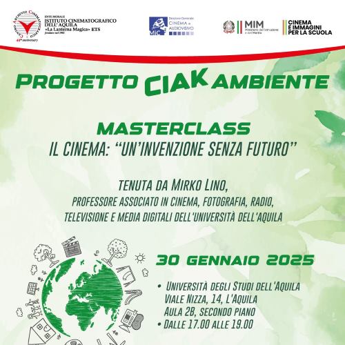 Progetto Ciak Ambiente masterclass il cinema: “un’invenzione senza futuro”