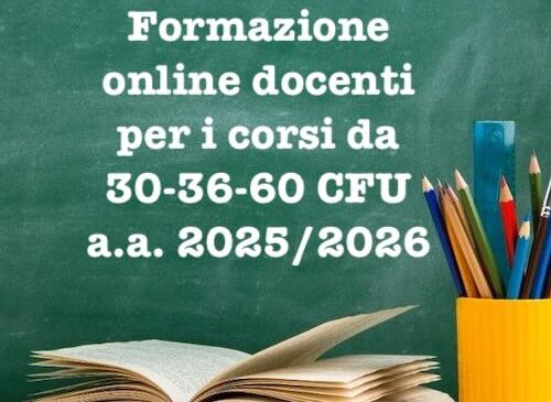 Formazione online docenti per i corsi da 30-36-60 CFU per l’anno accademico 2025/2026