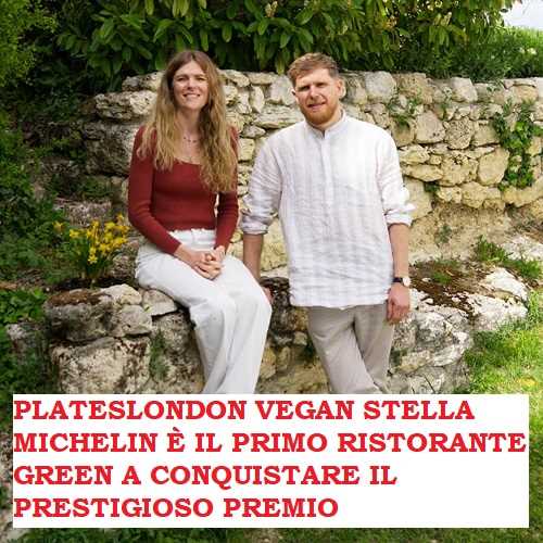 PlatesLondon vegan stella Michelin è il primo ristorante green a conquistare il prestigioso premio