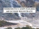 Terremoto 649 scosse registrate: è lo sciame sismico più lungo della storia recente